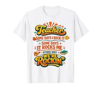 Profesor Algunos Días Lo Rock Algunos Días Me Moca Diversión Escolar Camiseta