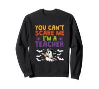 Profesor de Halloween Spooky You Can't Scare Me I'm A Teacher Sudadera