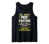 Profesor de Historia y Tú es tu Superpoder Camiseta sin Mangas