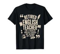Profesor de inglés Jubilado sin ningún Drama Jubilación Humor Camiseta