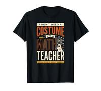 Profesor de matemáticas Divertido No Necesito un Disfraz Mi Trabajo da Miedo Camiseta gráfica económica