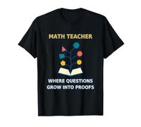 Profesor de matemáticas: Donde Las Preguntas se convierten en Pruebas Camiseta