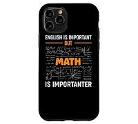 Profesor de matemáticas El inglés es importante pero las matemáticas son importantes Carcasa para iPhone 11 Pro