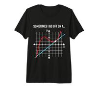 Profesor de matemáticas I Go Off on a Tangent, Divertido diseño de Humor matemático Camiseta Premium