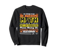 Profesor de matemáticas impresionante pero agotado hoy Sudadera