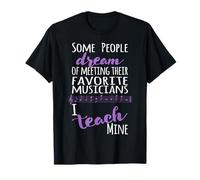 Profesor de Música Algunas Personas Sueñan Músico Yo enseño Camiseta