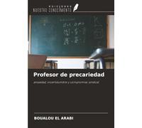 Profesor de precariedad: ansiedad, incertidumbre y compromiso sindical