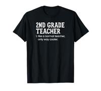 Profesor de Segundo Grado como un Maestro Normal Solo Camino más Fresco Camiseta