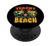 Profesor divertido Enseñar Pensó que dijo Playa Vacaciones PopSockets PopGrip Adhesivo