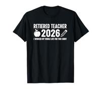Profesor Jubilado 2026 Trabajé Toda mi Vida por Esta Camisa Camiseta