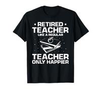 Profesor Jubilado Divertido más Feliz Que Nunca Camiseta
