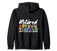 Profesora de Arte jubilada Every Child Left Behind Sudadera con Capucha