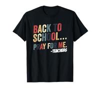 Profesora de Regreso a Clases de Pray For Me, Divertida educadora de Primer día Camiseta