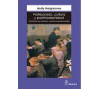Profesorado Cultura Y Postmodernidad: Cambian Los Tiempos Cambi A El P