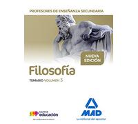 Profesores de Enseñanza Secundaria Filosofía Temario volumen 3