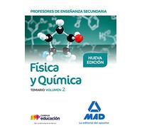 Profesores de Enseñanza Secundaria Física y Química Temario volumen 2