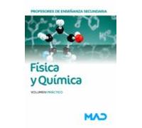 Profesores De Enseñanza Secundaria. Fisica Y Quimica. Volumen Practico