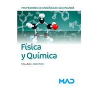 Profesores de Enseñanza Secundaria. Física y Química. Volumen Práctico