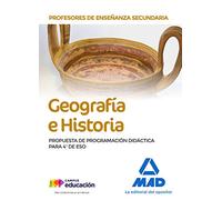 Profesores de Enseñanza Secundaria Geografía e Historia. Propuesta de Programación Didáctica para 4º de ESO