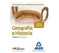 Profesores de Enseñanza Secundaria Geografía e Historia Temario volumen 3