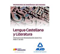 Profesores de Enseñanza Secundaria Lengua castellana y Literatura. Propuesta de programación didáctica para 3º de ESO