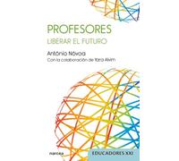 PROFESORES LIBERAR EL FUTURO: 26 (Educadores XXI)