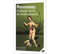 Profession de foi du vicaire savoyard: Emile ou De l'éducation - Livre IV