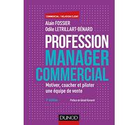 Profession manager commercial: Motiver, coacher et piloter une équipe de vente