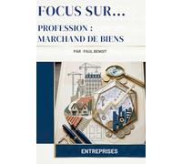 Profession: Marchand de Biens (Focus Sur...)