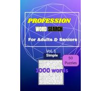 Profession Word Search for Adults and Seniors , Vol 1: Puzzle book word search Volume 1 for adults and seniors about profession | 6 x 9 in , 50 puzzles , 1000 words