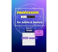 Profession Word Search for Adults and Seniors , Vol 1: Puzzle book word search volume 1 for teens, adults and seniors about profession | 6 x 9 in , 50 puzzles , 1000 + words