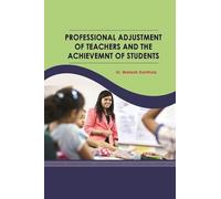 Professional Adjustment of Teachers and the Achievemnt of Students