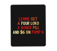 Professional Alfombrilla de Ratón, Déjame Conseguir una Pastilla para la erección Four Loko A y $6 en el surtidor 6 Alfombrilla Multifuncional Tapete de Juego 25X30cm para Oficina Jugadore PC