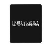 Professional Alfombrilla de Ratón, Me Tiro Pedos en Silencio ¿cuál es tu Superpoder? Alfombrilla Antideslizante Mousepad 25X30cm para Jugadore Laptop PC