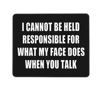 Professional Alfombrilla de Ratón, No Puedo hacerme Responsable de lo Que Hace mi Cara Alfombrilla Multifuncional Mousepad 25X30cm para Jugadore Gamers Oficina