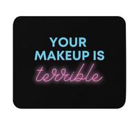 Professional Alfombrilla de Ratón, Tu Maquillaje es Terrible Drag Qu-Eens Peluqueros Divertidos LGBTQA Alfombrilla Eco-Friendly Tapete de Juego 25X30cm para Oficina Jugadore Ratón