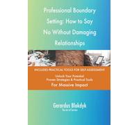 Professional Boundary Setting: How to Say No Without Damaging Relationships