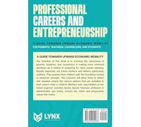 Professional Careers and Entrepreneurship: A Guide Towards Upward Economic Mobility