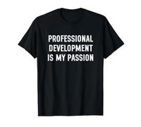 Professional Development is My Passion Funny Teacher Camiseta gráfica económica