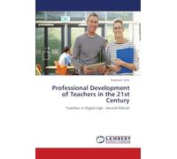 Professional Development of Teachers in the 21st Century: Teachers in Digital Age - Second Edition