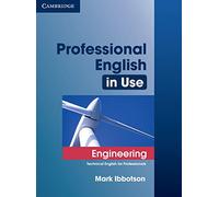 Professional English in Use Engineering with Answers: Technical English for Professionals (CAMBRIDGE)