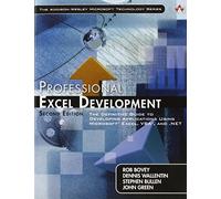 Professional Excel Development: The Definitive Guide to Developing Applications Using Microsoft Excel, VBA, and .NET