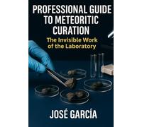 Professional Guide to Meteoritic Curation: The invisible work of the laboratory