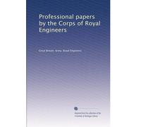 Professional papers by the Corps of Royal Engineers: Volume 2