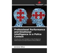 Professional Performance and Emotional Intelligence in a Police Context