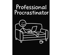 Professional Procrastinator: Funny 6x9 Lined Notebook, Perfect gift for Students, Coworker & Lazy Days