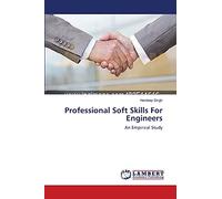 Professional Soft Skills For Engineers: An Empirical Study