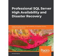 Professional SQL Server High Availability and Disaster Recovery