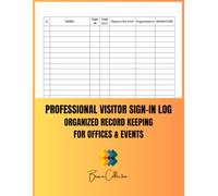 Professional Visitor Sign-In Log: Organized Record Keeping for Offices & Events: A Practical and Stylish Guest Book to Record Names, Dates, and Messages for Homes, Offices, and Special Events
