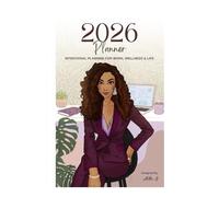 Professional Women’s 2026 Daily, Weekly & Monthly Hardcover Planner: Achieve Personal & Career Growth While Living a Healthy Lifestyle